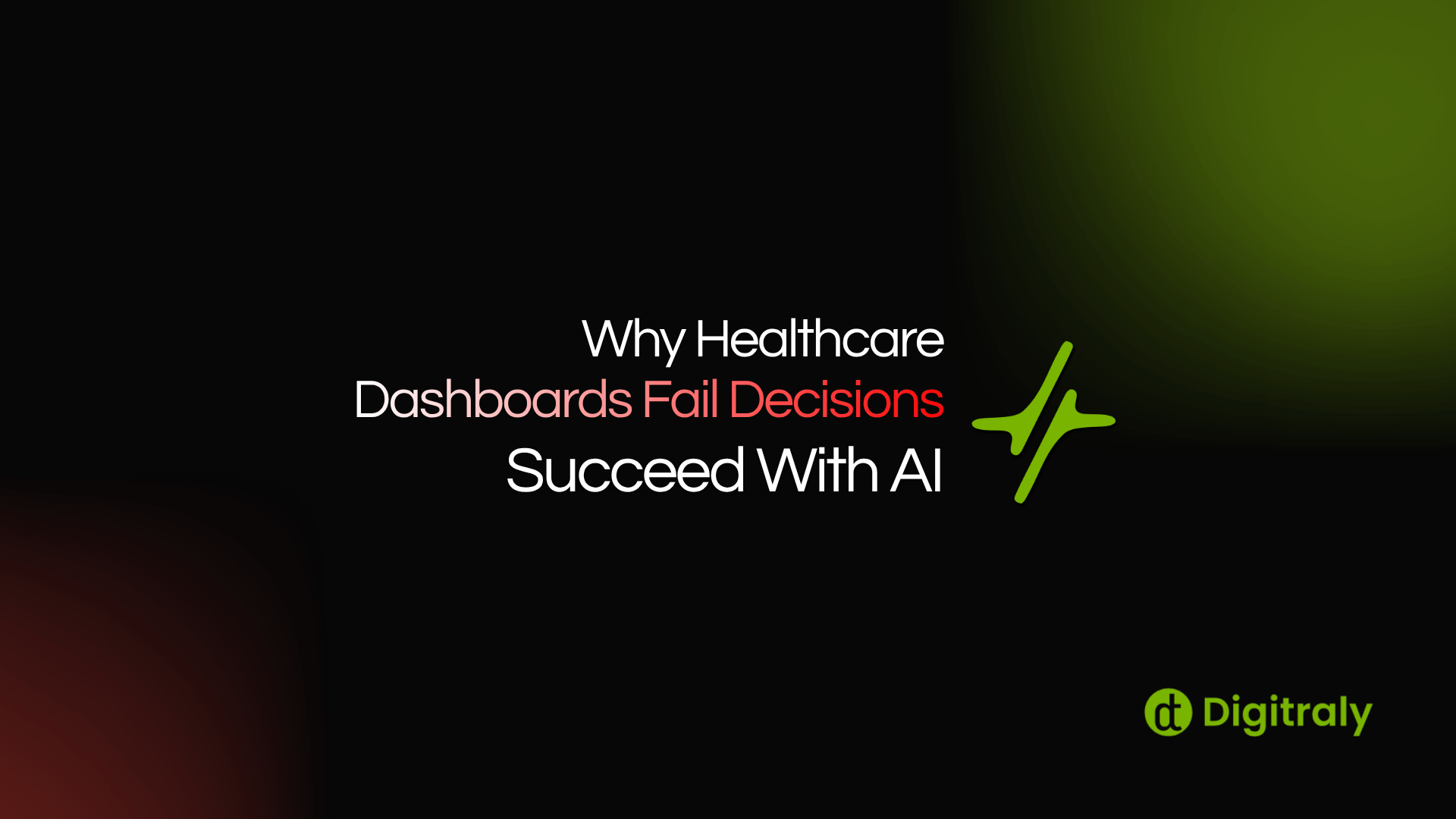 Why Healthcare Dashboards Fail Decisions