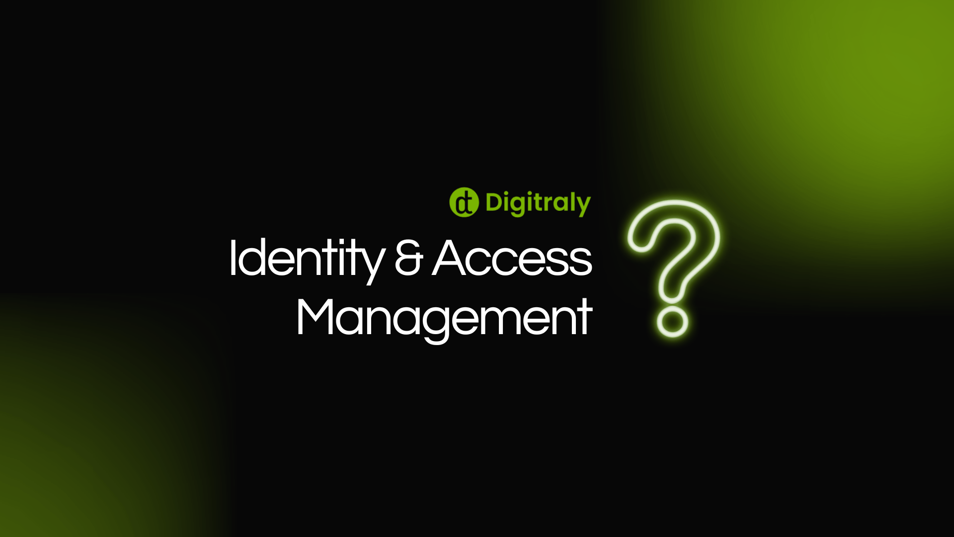 Identity and Access Management